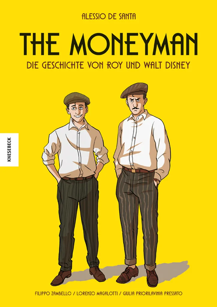 Cover: The Moneyman - Die Geschichte von Roy und Walt Disney